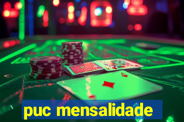 puc mensalidade